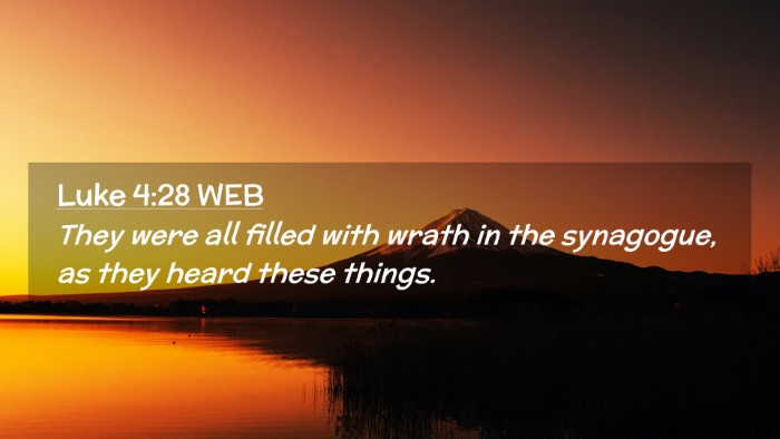 Picture 02 - Luke 4:28 WEB Desktop Wallpaper - They were all filled with wrath in the synagogue, - Desktop Bible Verse Wallpaper