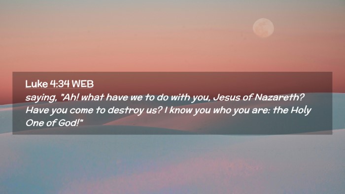 Picture 02 - Luke 4:34 WEB Desktop Wallpaper - saying, 
