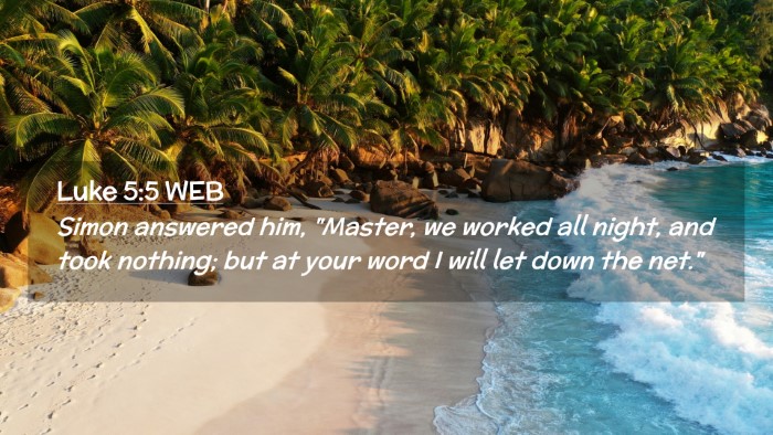 Picture 02 - Luke 5:5 WEB Desktop Wallpaper - Simon answered him, 