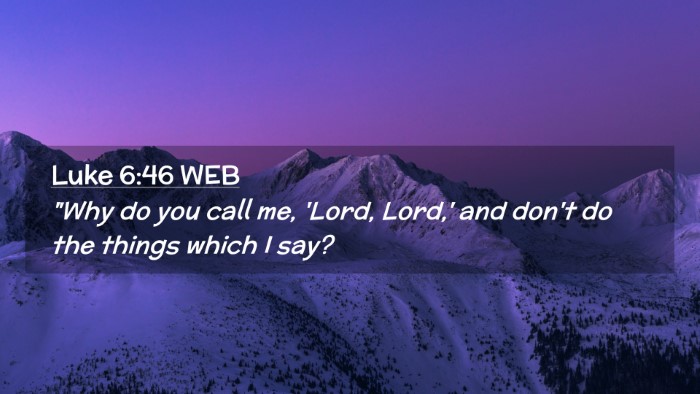 Picture 02 - Luke 6:46 WEB Desktop Wallpaper - 