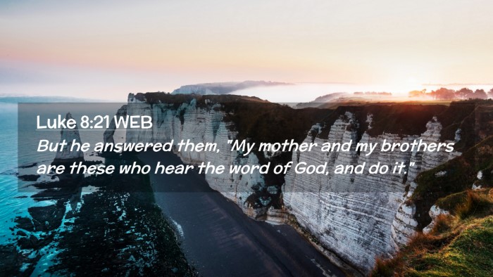 Picture 02 - Luke 8:21 WEB Desktop Wallpaper - But he answered them, 