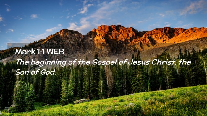 Picture 02 - Mark 1:1 WEB Desktop Wallpaper - The beginning of the Gospel of Jesus Christ, the - Desktop Bible Verse Wallpaper