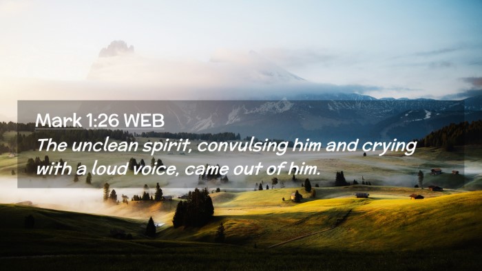 Picture 02 - Mark 1:26 WEB Desktop Wallpaper - The unclean spirit, convulsing him and crying - Desktop Bible Verse Wallpaper
