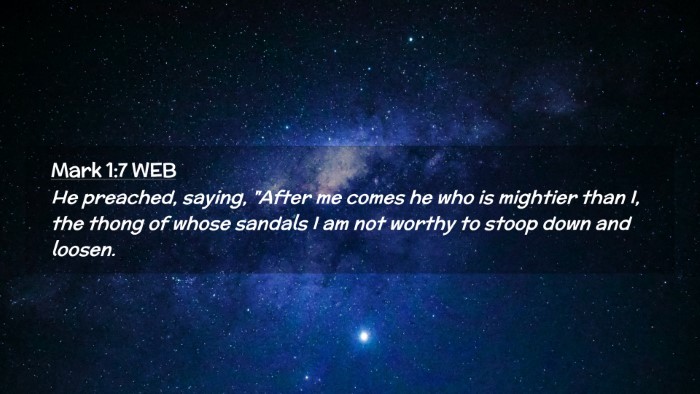 Picture 02 - Mark 1:7 WEB Desktop Wallpaper - He preached, saying, 