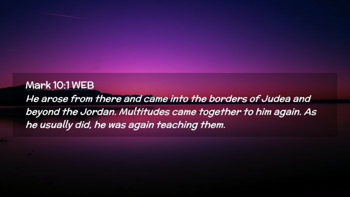 Picture 02 - Mark 10:1 WEB Desktop Wallpaper - He arose from there and came into the borders of - Desktop Bible Verse Wallpaper