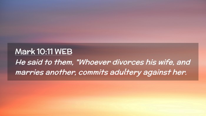Picture 02 - Mark 10:11 WEB Desktop Wallpaper - He said to them, 