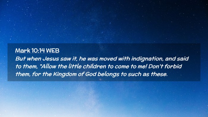 Picture 02 - Mark 10:14 WEB Desktop Wallpaper - But when Jesus saw it, he was moved with - Desktop Bible Verse Wallpaper