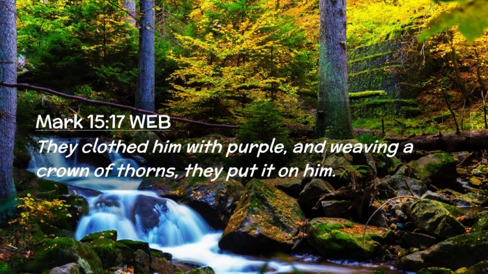 Picture 02 - Mark 15:17 WEB Desktop Wallpaper - They clothed him with purple, and weaving a crown - Desktop Bible Verse Wallpaper