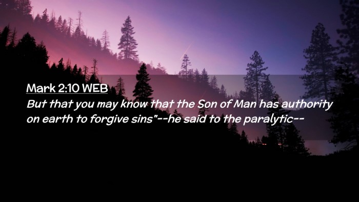 Picture 02 - Mark 2:10 WEB Desktop Wallpaper - But that you may know that the Son of Man has - Desktop Bible Verse Wallpaper