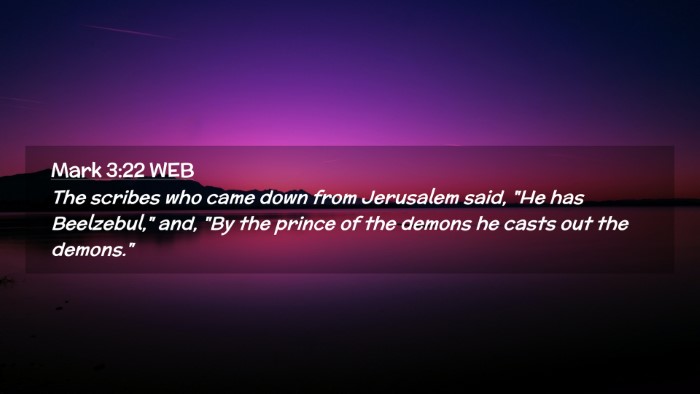 Picture 02 - Mark 3:22 WEB Desktop Wallpaper - The scribes who came down from Jerusalem said, - Desktop Bible Verse Wallpaper