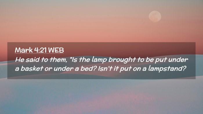 Picture 02 - Mark 4:21 WEB Desktop Wallpaper - He said to them, 