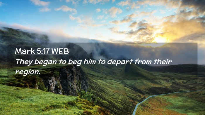 Picture 02 - Mark 5:17 WEB Desktop Wallpaper - They began to beg him to depart from their - Desktop Bible Verse Wallpaper