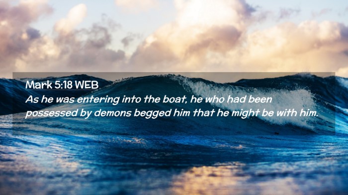 Picture 02 - Mark 5:18 WEB Desktop Wallpaper - As he was entering into the boat, he who had been - Desktop Bible Verse Wallpaper