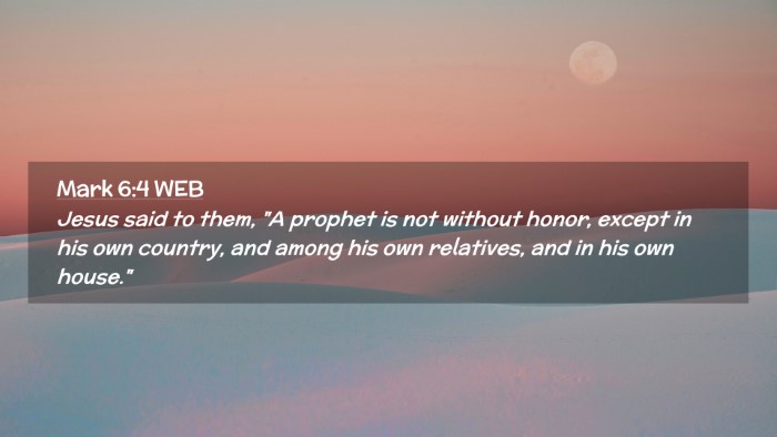 Picture 02 - Mark 6:4 WEB Desktop Wallpaper - Jesus said to them, 