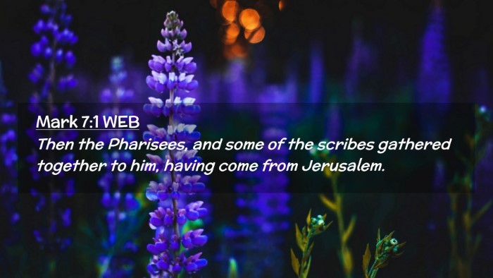 Picture 02 - Mark 7:1 WEB Desktop Wallpaper - Then the Pharisees, and some of the scribes - Desktop Bible Verse Wallpaper