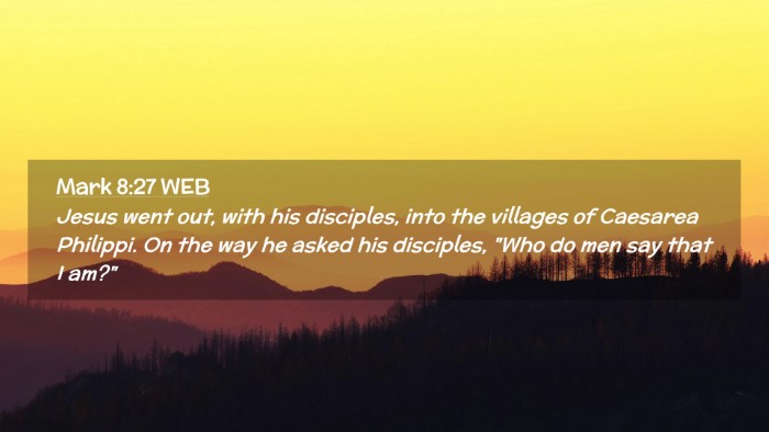 Picture 02 - Mark 8:27 WEB Desktop Wallpaper - Jesus went out, with his disciples, into the - Desktop Bible Verse Wallpaper