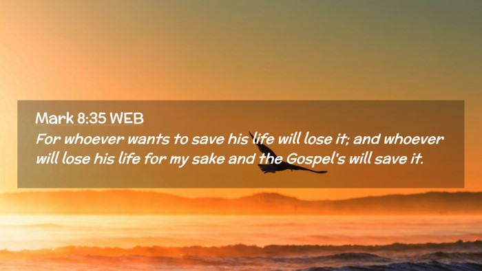Picture 02 - Mark 8:35 WEB Desktop Wallpaper - For whoever wants to save his life will lose it; - Desktop Bible Verse Wallpaper