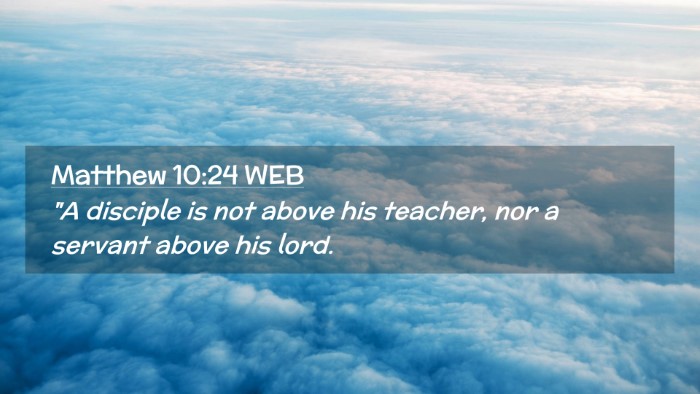 Picture 02 - Matthew 10:24 WEB Desktop Wallpaper - 