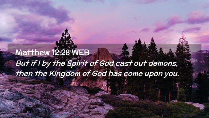 Picture 02 - Matthew 12:28 WEB Desktop Wallpaper - But if I by the Spirit of God cast out demons, - Desktop Bible Verse Wallpaper