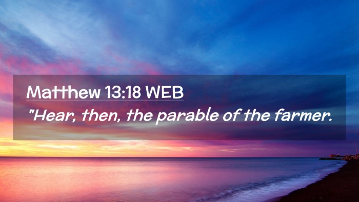 Picture 02 - Matthew 13:18 WEB Desktop Wallpaper - 