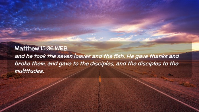 Picture 02 - Matthew 15:36 WEB Desktop Wallpaper - and he took the seven loaves and the fish. He - Desktop Bible Verse Wallpaper