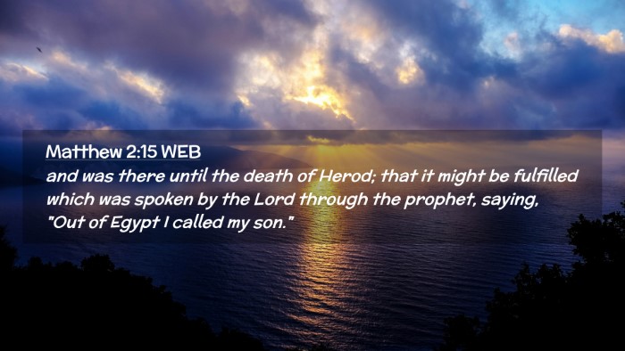 Picture 02 - Matthew 2:15 WEB Desktop Wallpaper - and was there until the death of Herod; that it - Desktop Bible Verse Wallpaper