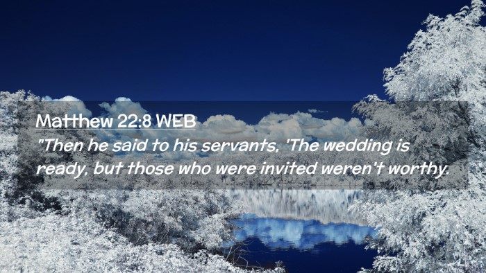 Picture 02 - Matthew 22:8 WEB Desktop Wallpaper - 