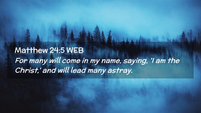 Picture 02 - Matthew 24:5 WEB Desktop Wallpaper - For many will come in my name, saying, 'I am the - Desktop Bible Verse Wallpaper