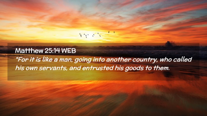Picture 02 - Matthew 25:14 WEB Desktop Wallpaper - 
