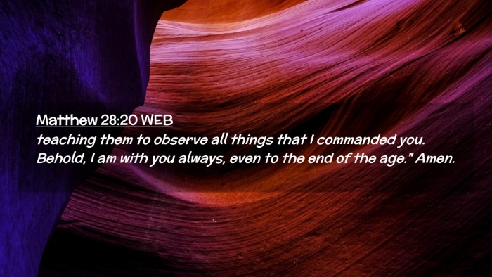 Picture 02 - Matthew 28:20 WEB Desktop Wallpaper - teaching them to observe all things that I - Desktop Bible Verse Wallpaper