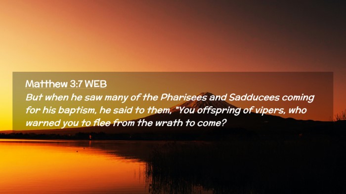 Picture 02 - Matthew 3:7 WEB Desktop Wallpaper - But when he saw many of the Pharisees and - Desktop Bible Verse Wallpaper