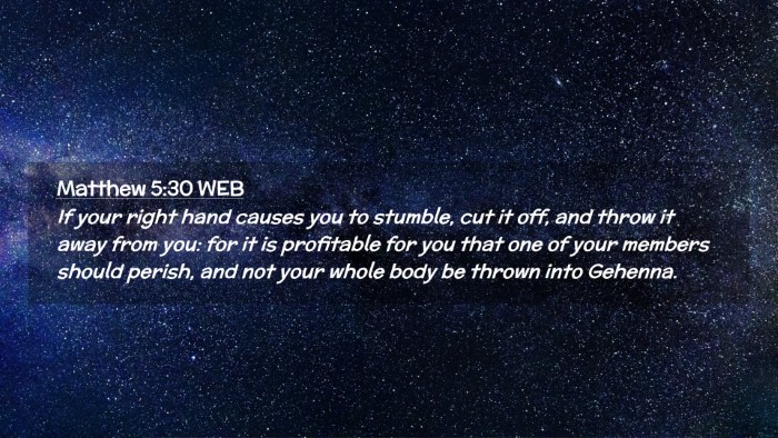Picture 02 - Matthew 5:30 WEB Desktop Wallpaper - If your right hand causes you to stumble, cut it - Desktop Bible Verse Wallpaper