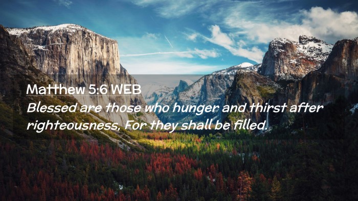 Picture 02 - Matthew 5:6 WEB Desktop Wallpaper - Blessed are those who hunger and thirst after - Desktop Bible Verse Wallpaper