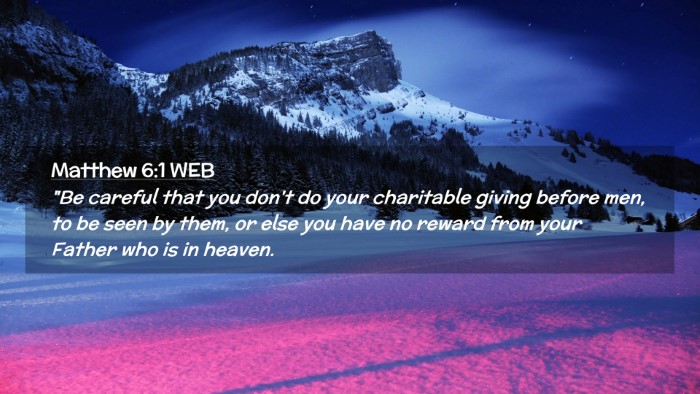 Picture 02 - Matthew 6:1 WEB Desktop Wallpaper - 