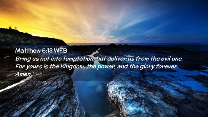 Picture 02 - Matthew 6:13 WEB Desktop Wallpaper - Bring us not into temptation, but deliver us from - Desktop Bible Verse Wallpaper