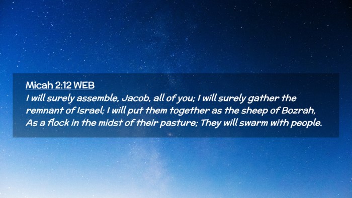 Picture 02 - Micah 2:12 WEB Desktop Wallpaper - I will surely assemble, Jacob, all of you; I will - Desktop Bible Verse Wallpaper