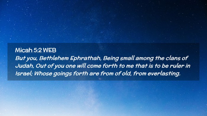 Picture 02 - Micah 5:2 WEB Desktop Wallpaper - But you, Bethlehem Ephrathah, Being small among - Desktop Bible Verse Wallpaper