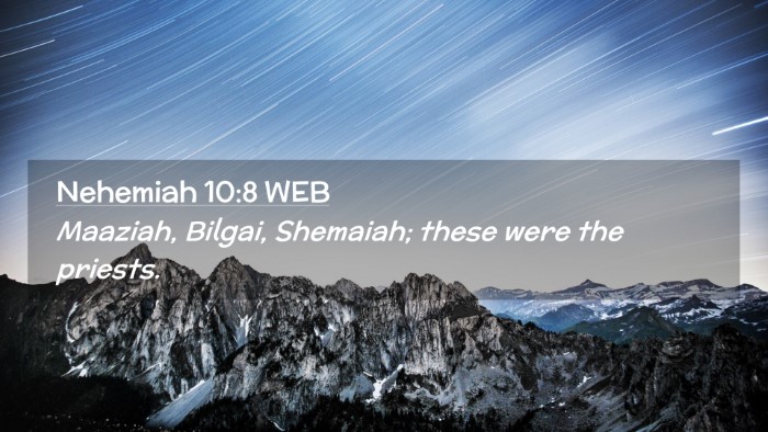 Picture 02 - Nehemiah 10:8 WEB Desktop Wallpaper - Maaziah, Bilgai, Shemaiah; these were the - Desktop Bible Verse Wallpaper