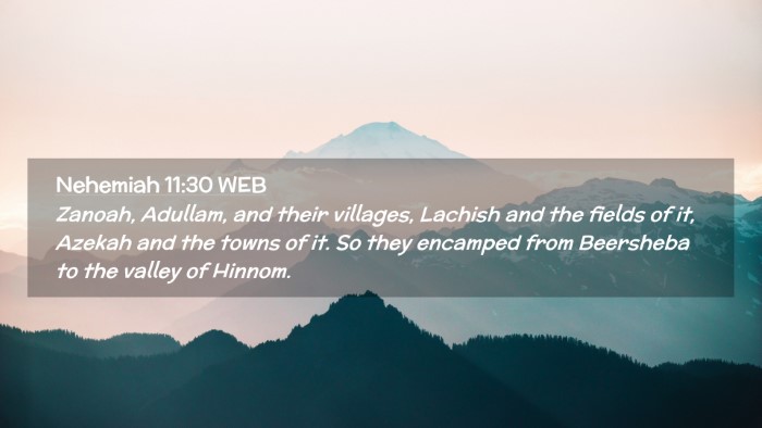 Picture 02 - Nehemiah 11:30 WEB Desktop Wallpaper - Zanoah, Adullam, and their villages, Lachish and - Desktop Bible Verse Wallpaper