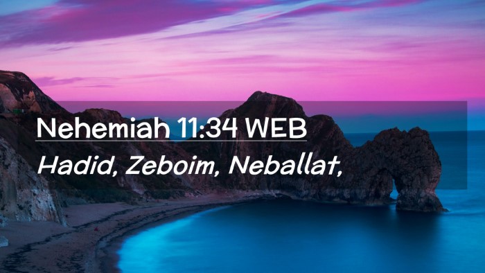 Picture 02 - Nehemiah 11:34 WEB Desktop Wallpaper - Hadid, Zeboim, - Desktop Bible Verse Wallpaper