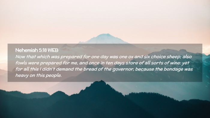 Picture 02 - Nehemiah 5:18 WEB Desktop Wallpaper - Now that which was prepared for one day was one - Desktop Bible Verse Wallpaper
