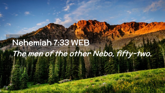 Picture 02 - Nehemiah 7:33 WEB Desktop Wallpaper - The men of the other Nebo, - Desktop Bible Verse Wallpaper