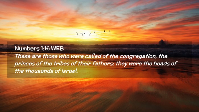 Picture 02 - Numbers 1:16 WEB Desktop Wallpaper - These are those who were called of the - Desktop Bible Verse Wallpaper