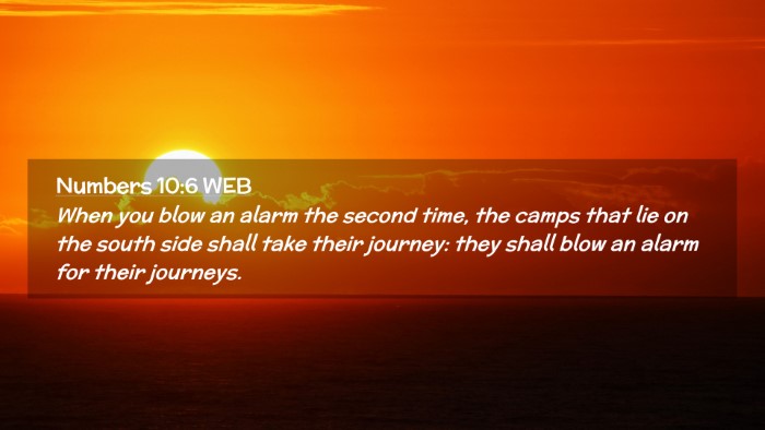 Picture 02 - Numbers 10:6 WEB Desktop Wallpaper - When you blow an alarm the second time, the camps - Desktop Bible Verse Wallpaper
