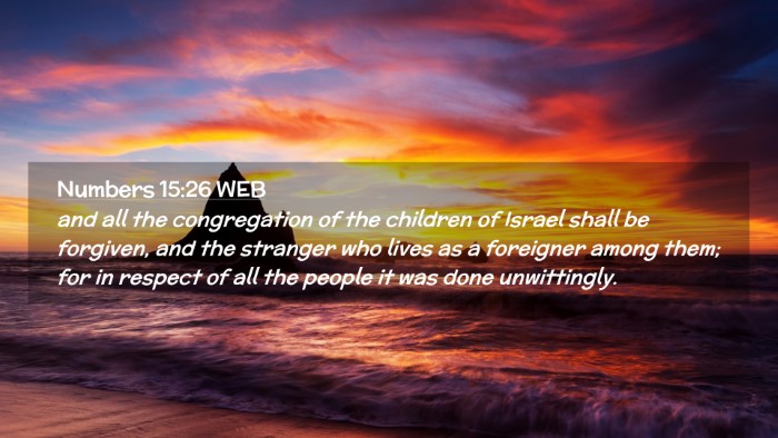 Picture 02 - Numbers 15:26 WEB Desktop Wallpaper - and all the congregation of the children of - Desktop Bible Verse Wallpaper