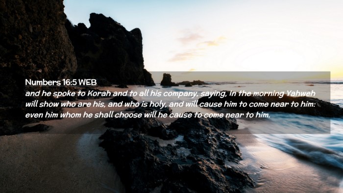 Picture 02 - Numbers 16:5 WEB Desktop Wallpaper - and he spoke to Korah and to all his company, - Desktop Bible Verse Wallpaper