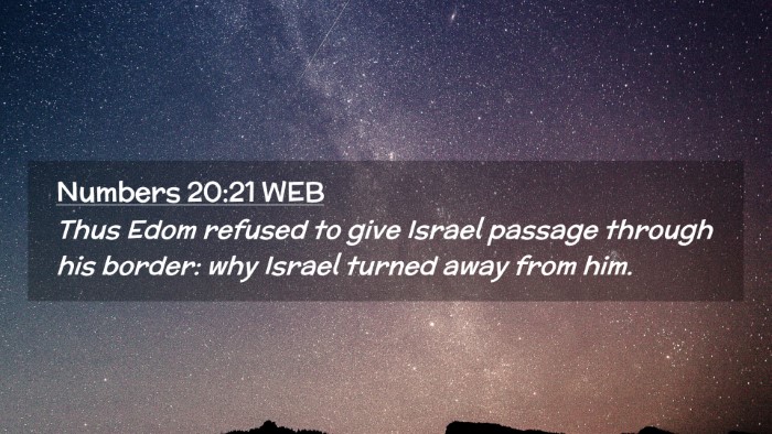 Picture 02 - Numbers 20:21 WEB Desktop Wallpaper - Thus Edom refused to give Israel passage through - Desktop Bible Verse Wallpaper