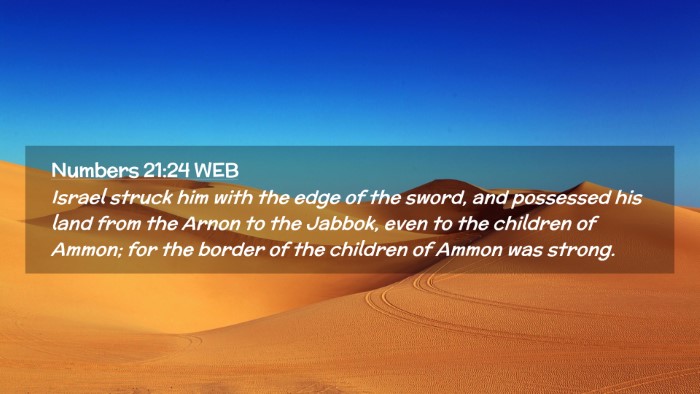 Picture 02 - Numbers 21:24 WEB Desktop Wallpaper - Israel struck him with the edge of the sword, and - Desktop Bible Verse Wallpaper
