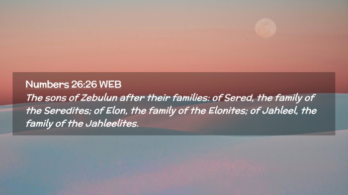 Picture 02 - Numbers 26:26 WEB Desktop Wallpaper - The sons of Zebulun after their families: of - Desktop Bible Verse Wallpaper