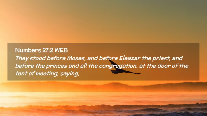 Picture 02 - Numbers 27:2 WEB Desktop Wallpaper - They stood before Moses, and before Eleazar the - Desktop Bible Verse Wallpaper